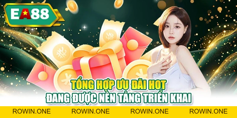 Khuyến Mãi EA88 | Quà Độc Quyền, Thỏa Sức Trải Nghiệm Khuyến Mãi EA88 | Quà Độc Quyền, Thỏa Sức Trải Nghiệm
