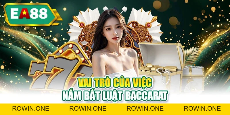 Luật Baccarat | Tần Tần Tật Thông Tin Người Mới Cần Nắm Luật Baccarat | Tần Tần Tật Thông Tin Người Mới Cần Nắm