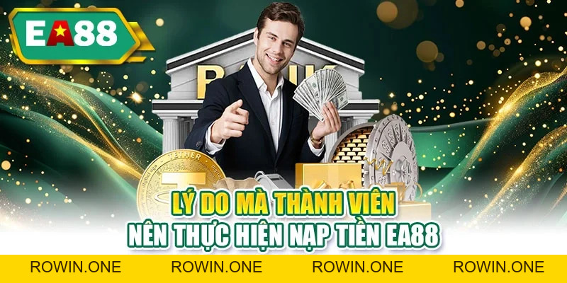 Nạp Tiền EA88 - Vào Tiền Liền Tay, Săn Thưởng Cực Khủng Nạp Tiền EA88 - Vào Tiền Liền Tay, Săn Thưởng Cực Khủng