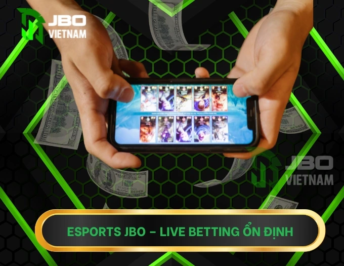 Cá Cược Esports JBO – Live Betting Ổn Định, Kèo Đa Dạng